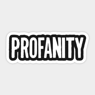 Profanity on a Shirt Sticker